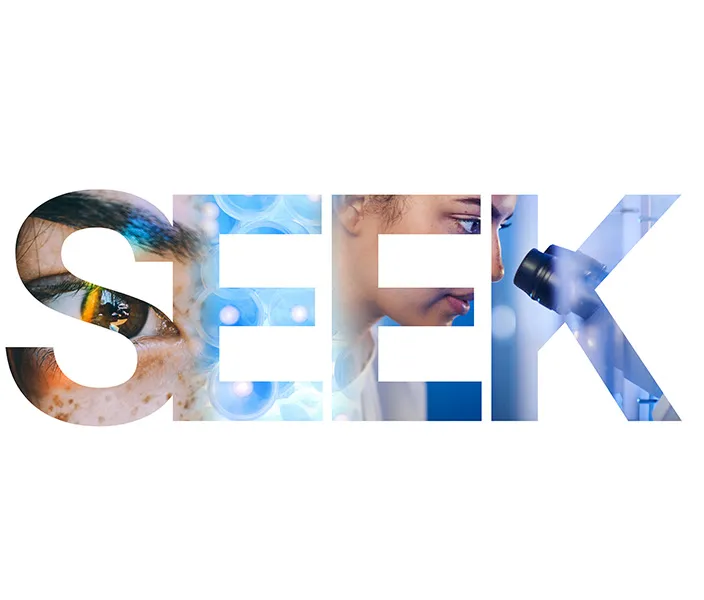 Large "SEEK" text with image of woman looking through microscope inside of the letters